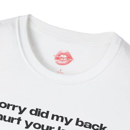 "Sorry Did My Back Hurt Your Knife?" | Text Only | T-Shirt