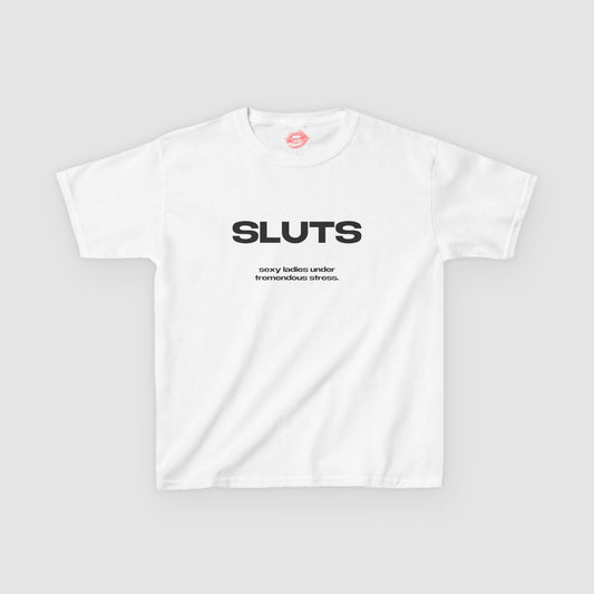 "SLUTS. Sexy Ladies Under Tremendous Stress." | Text Only | Baby Tee