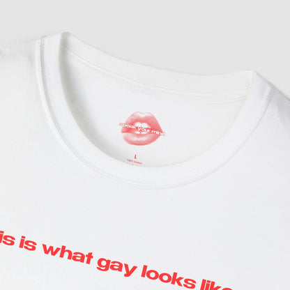 "This Is What Gay Looks Like." | Text Only | T-Shirt