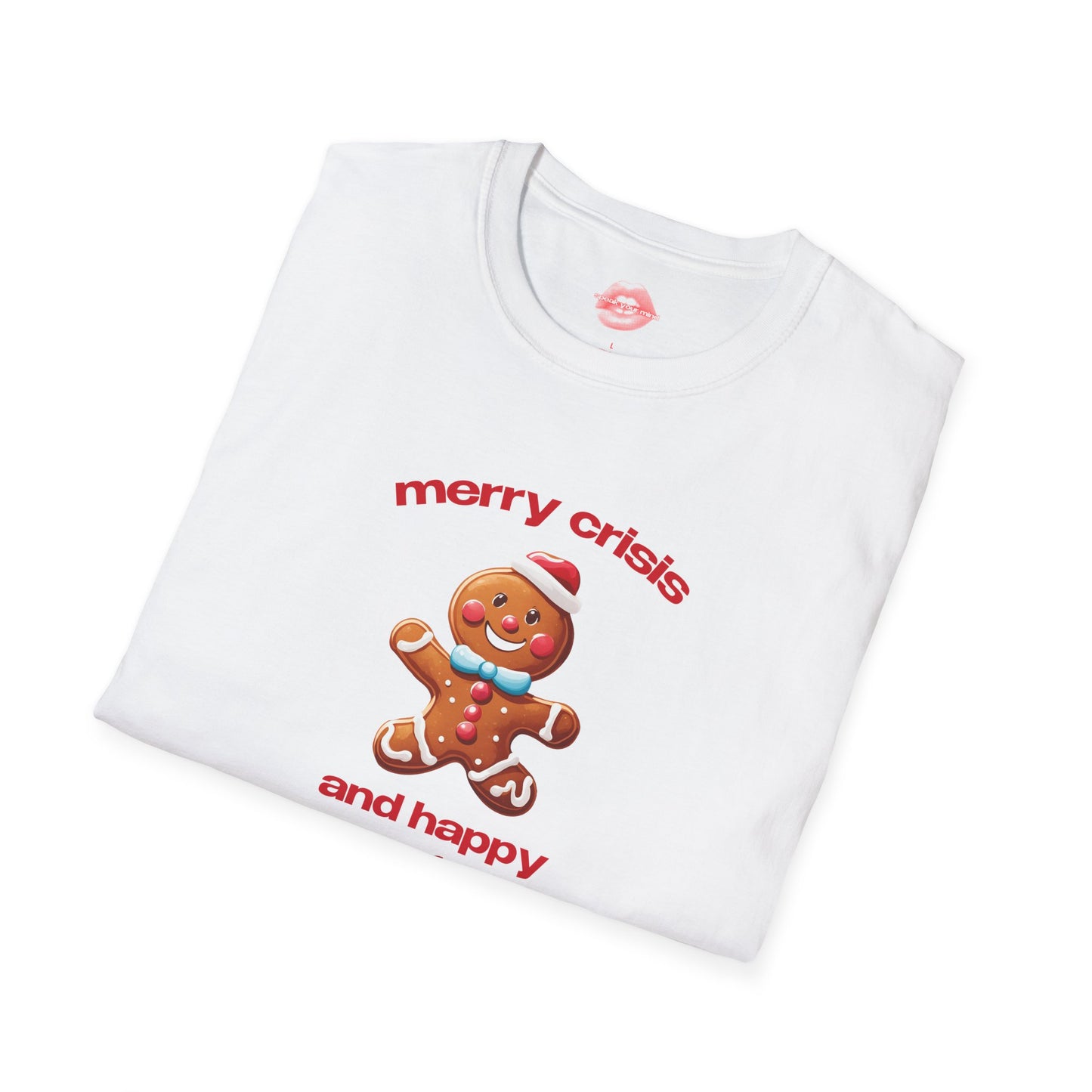 "Merry Crisis And Happy New Fear." | Gingerbread Man | T-Shirt