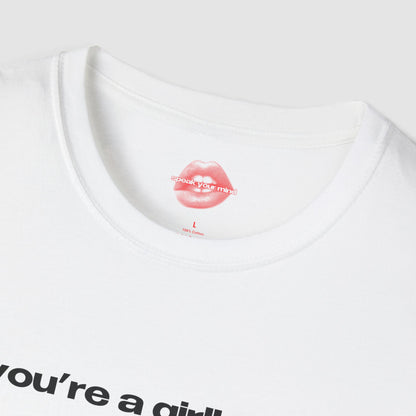 "You're A Girlboss." | Text Only | T-Shirt