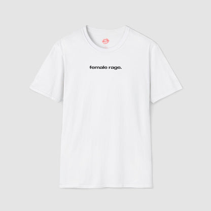 "Female Rage." | Text Only | T-Shirt