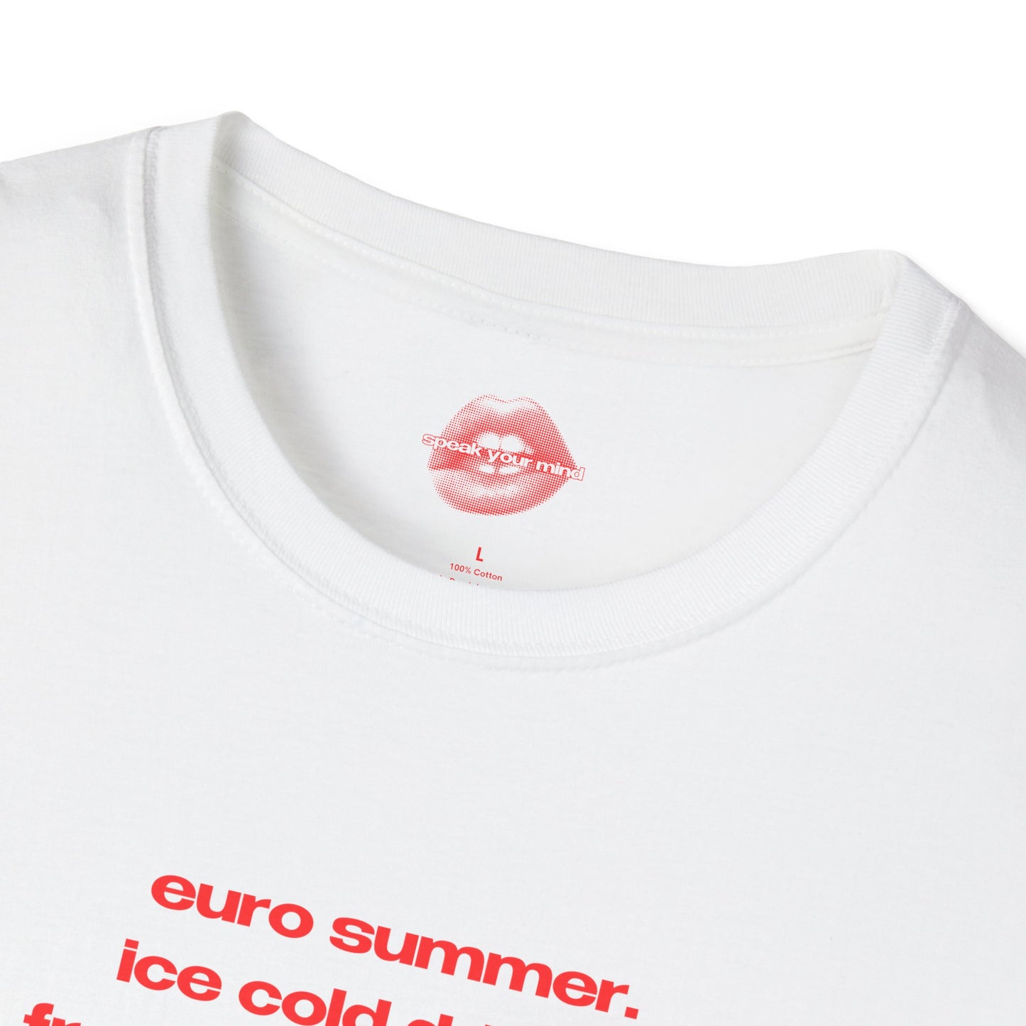 "Euro Summer." | List Text Only | T-Shirt