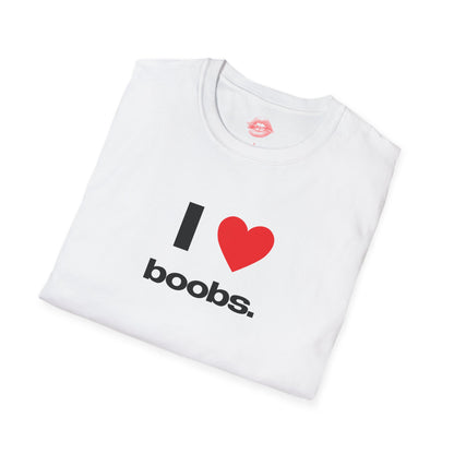 "I Love Boobs." | Heart | T-Shirt