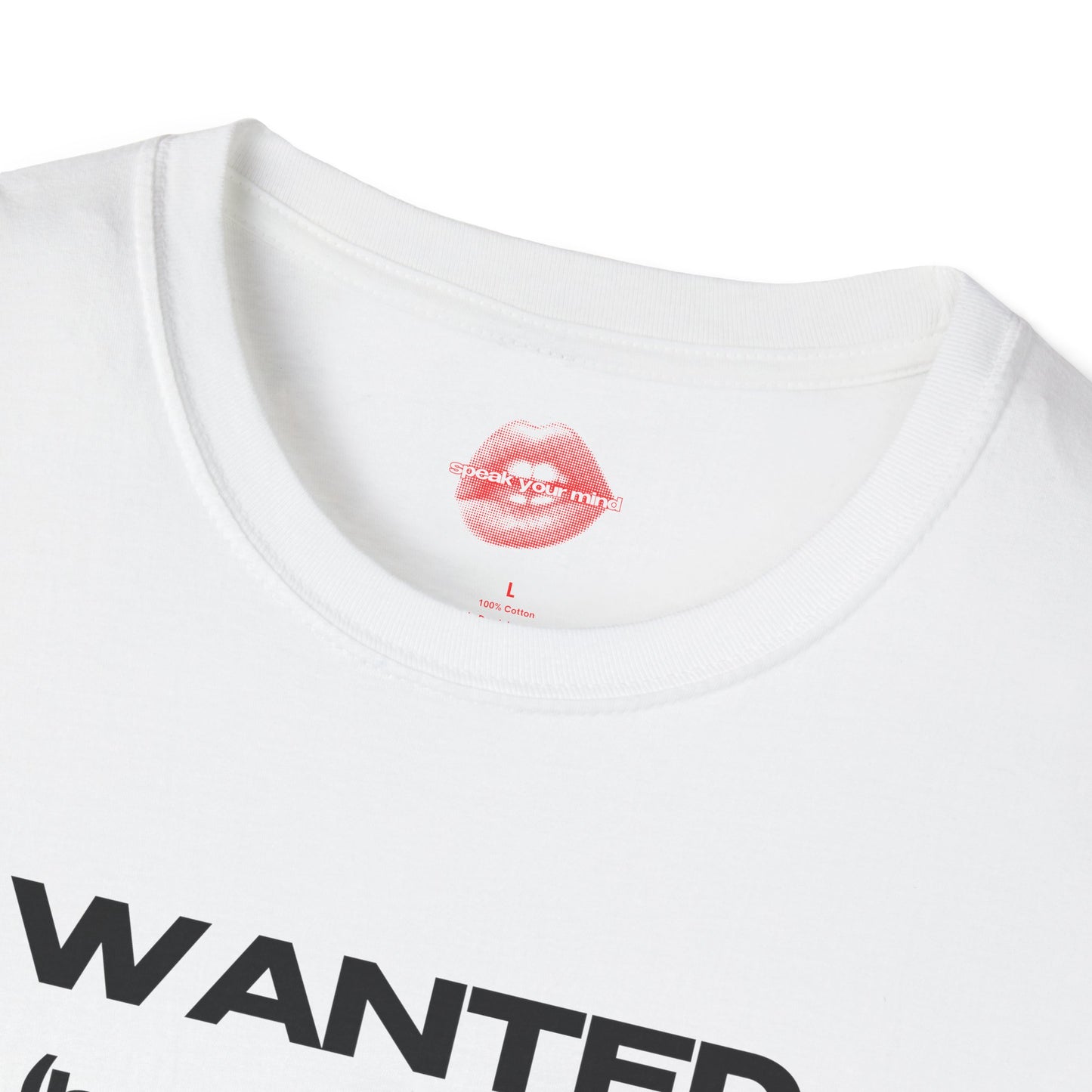 "Wanted (By Your Mom)" | Text Only | T-Shirt