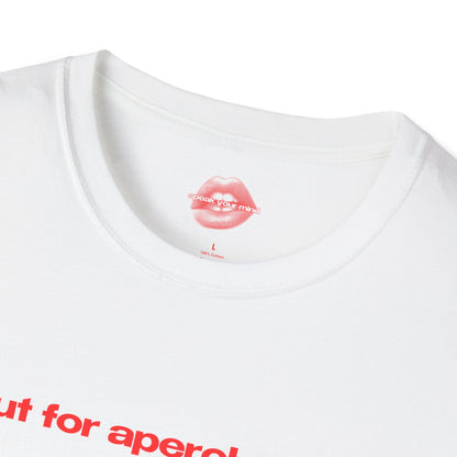 "Slut For Aperol Spritz." | Text Only | T-Shirt