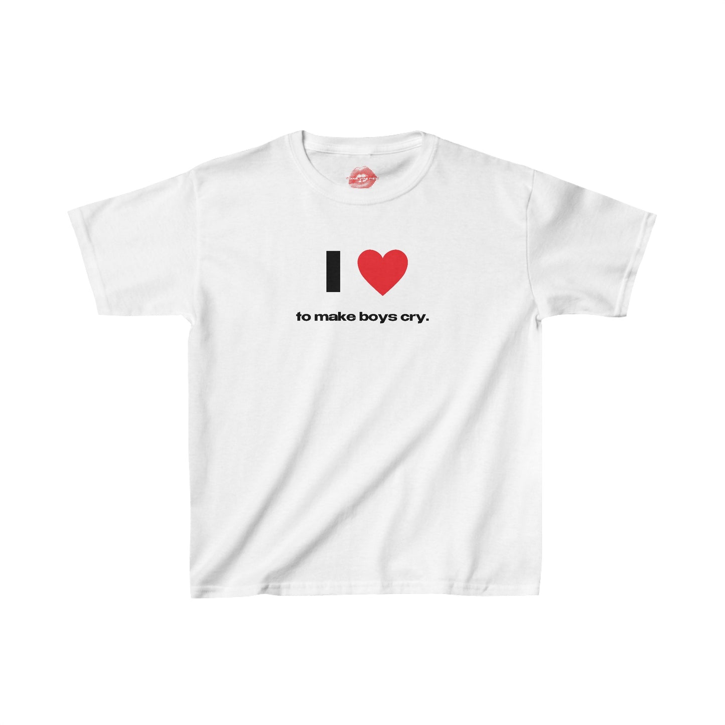 "I Love To Make Boys Cry." | Heart | Baby Tee