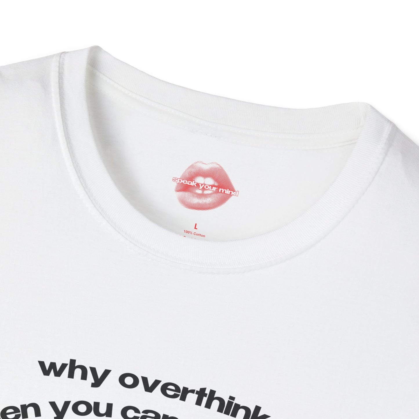 "Why Overthink, When You Can Overdrink." | Drinks & Bottles | T-Shirt