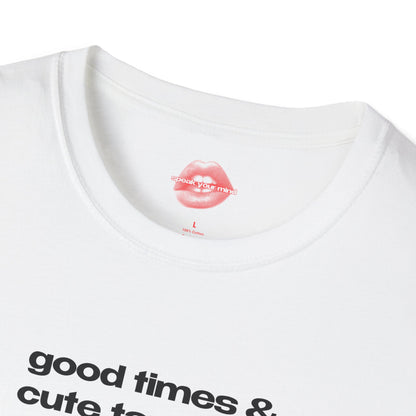 "Good Times & Cute Tan Lines." | Text Only | T-Shirt