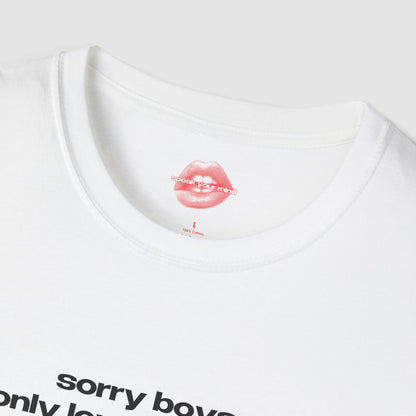 "Sorry Boys, I Only Love My Bestie." | Text Only | T-Shirt