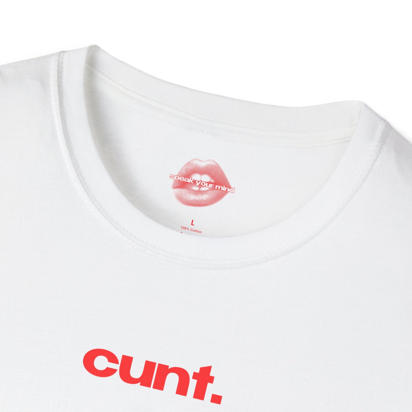 "Cunt." | Text Only | T-Shirt