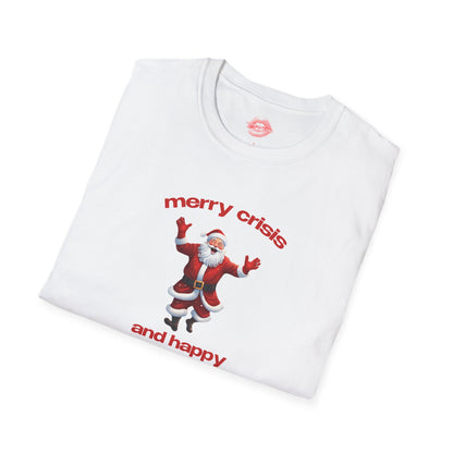 "Merry Crisis And Happy New Fear." | Dancing Santa | T-Shirt