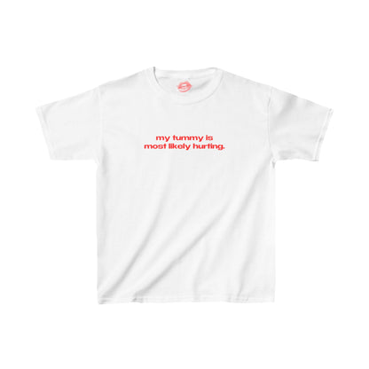 "My Tummy Is Most Likely Hurting." | Text Only | Baby Tee