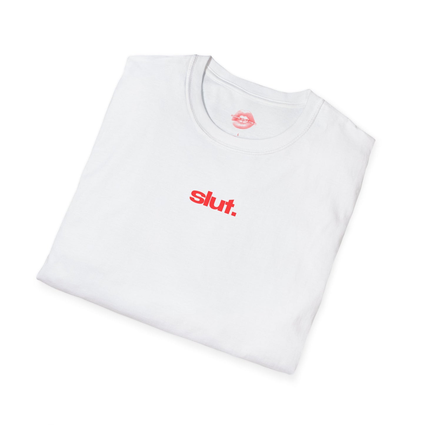 "Slut.” | Text Only | T-Shirt