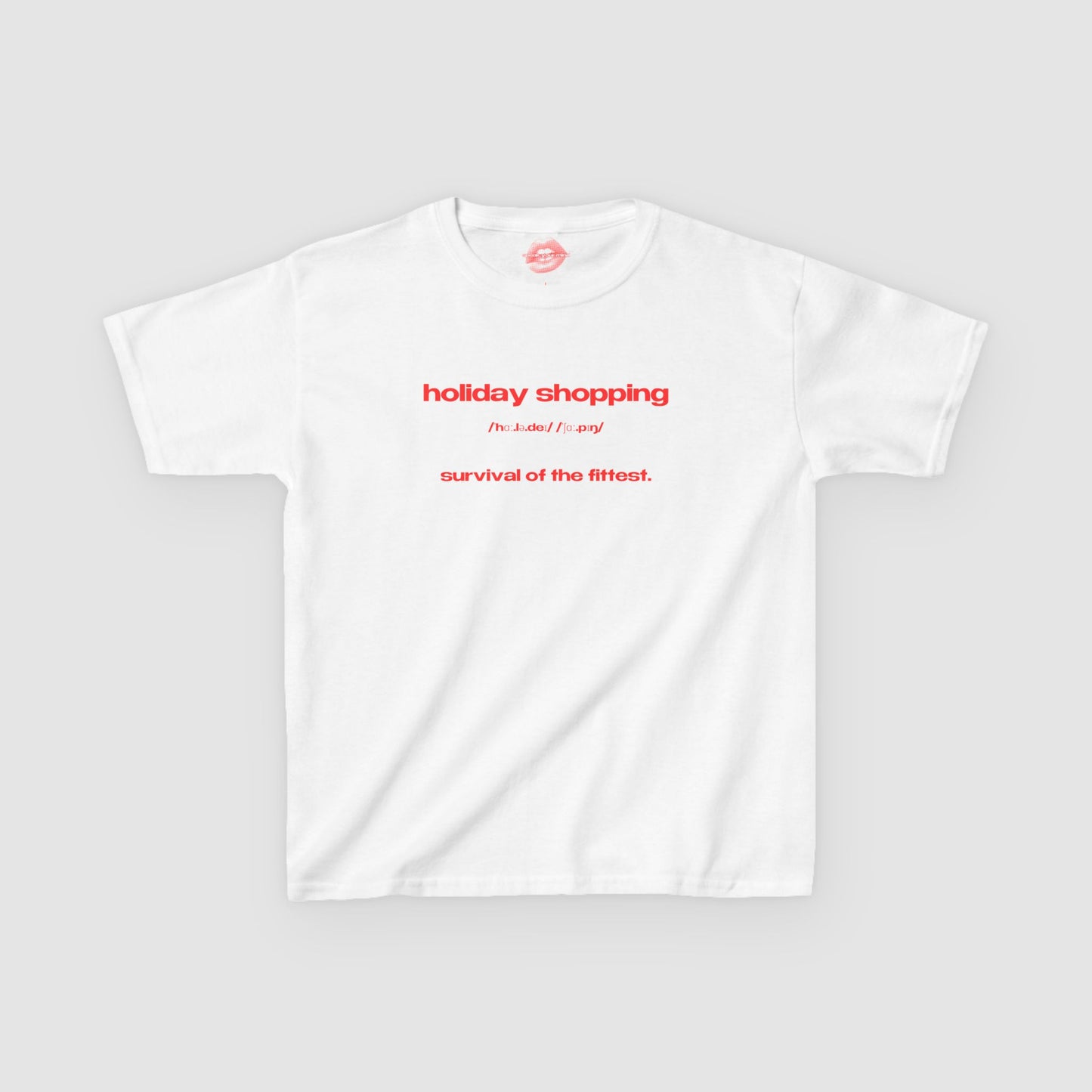 "Holiday Shopping - Survival Of The Fittest." | Text Only | Baby Tee