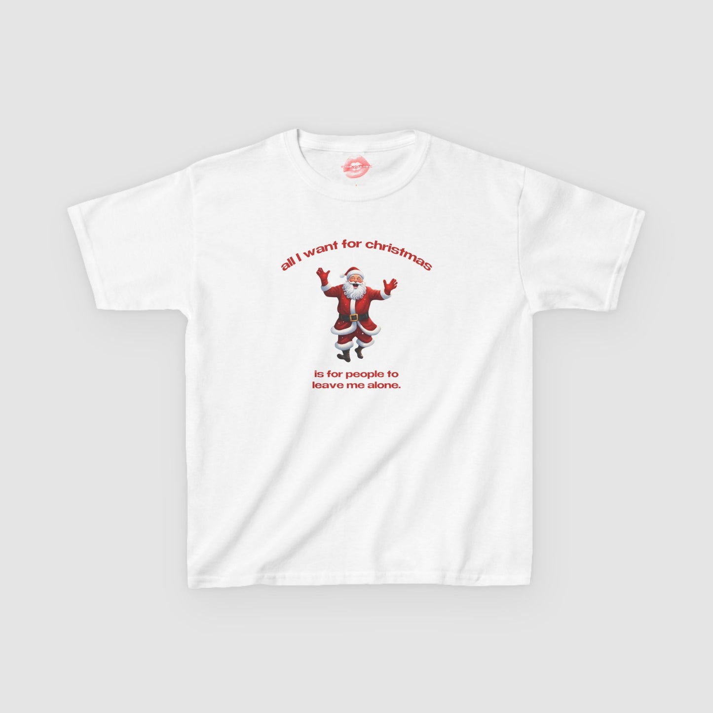 "All I Want For Christmas Is For People To Leave Me Alone." | Dancing Santa | Baby Tee