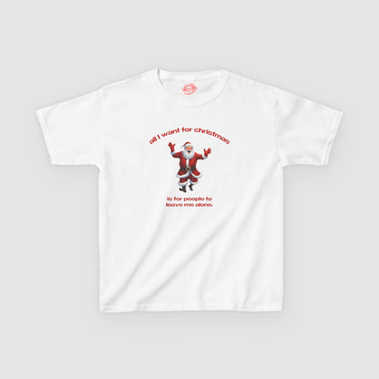"All I Want For Christmas Is For People To Leave Me Alone." | Dancing Santa | Baby Tee
