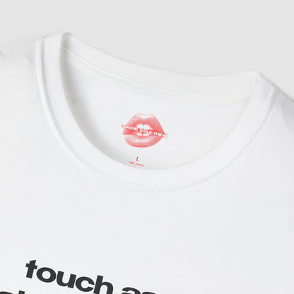 "Touch Ass. Shake Grass." | Text Only | T-Shirt