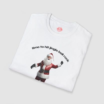 "Time To Hit Jingle Bell Rock (Bottom)" | Santa | T-Shirt