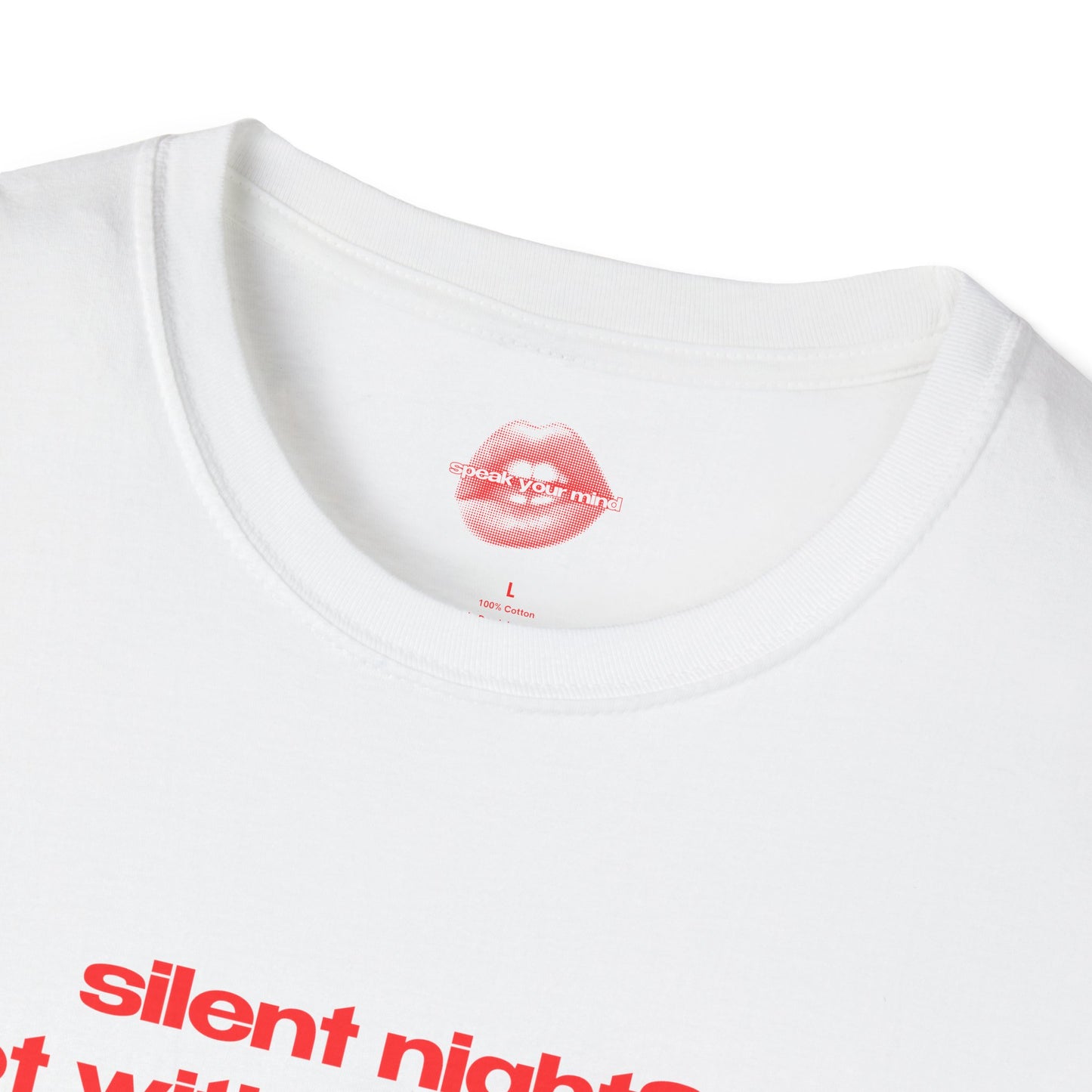 "Silent Night? Not With My Family." | Text Only | T-Shirt