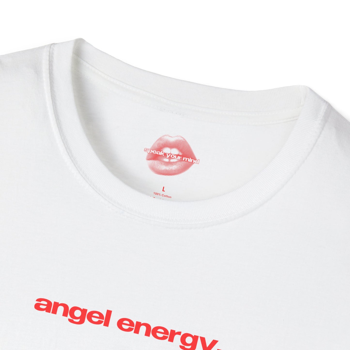 "Angel Energy." | Text Only | T-Shirt