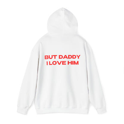 "But Daddy I Love Him" | Logo Edition | Hoodie