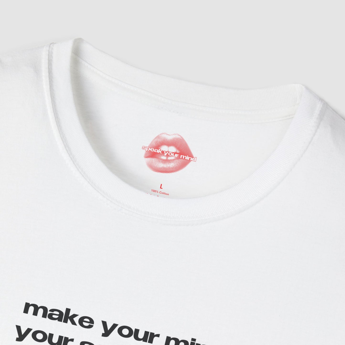 "Make Your Mind Your Safe Space." | Text Only | T-Shirt