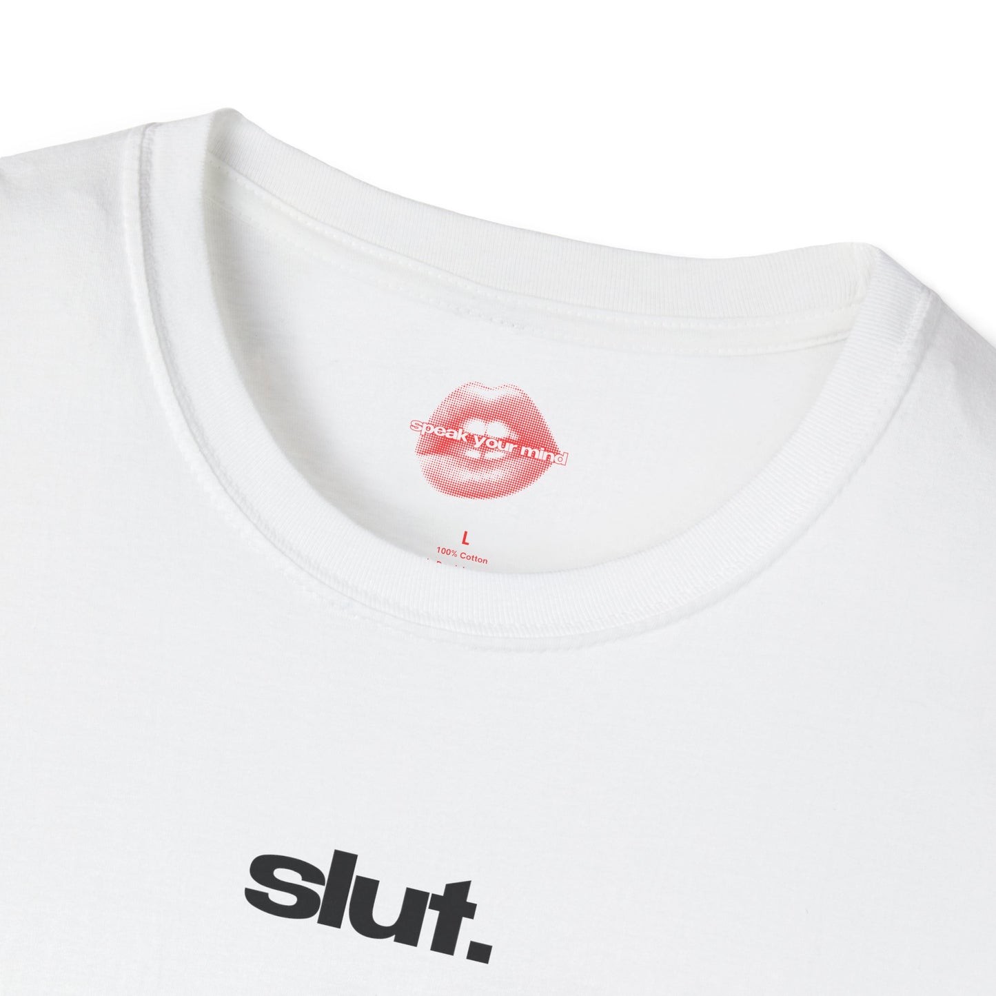 "Slut.” | Text Only | T-Shirt