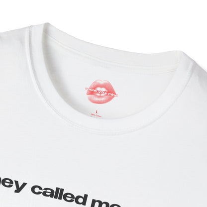 "They Called Me Gay. They Were Not Wrong." | Text Only | T-Shirt