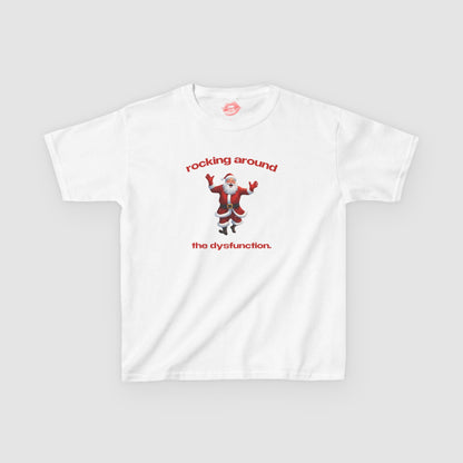 "Rocking Around The Dysfunction." | Dancing Santa | Baby Tee