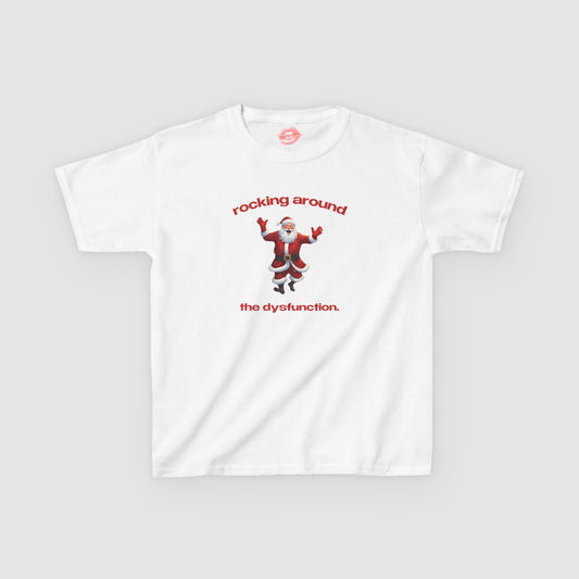"Rocking Around The Dysfunction." | Dancing Santa | Baby Tee