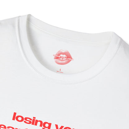 "Losing You Meant Finding Me." | Text Only | T-Shirt