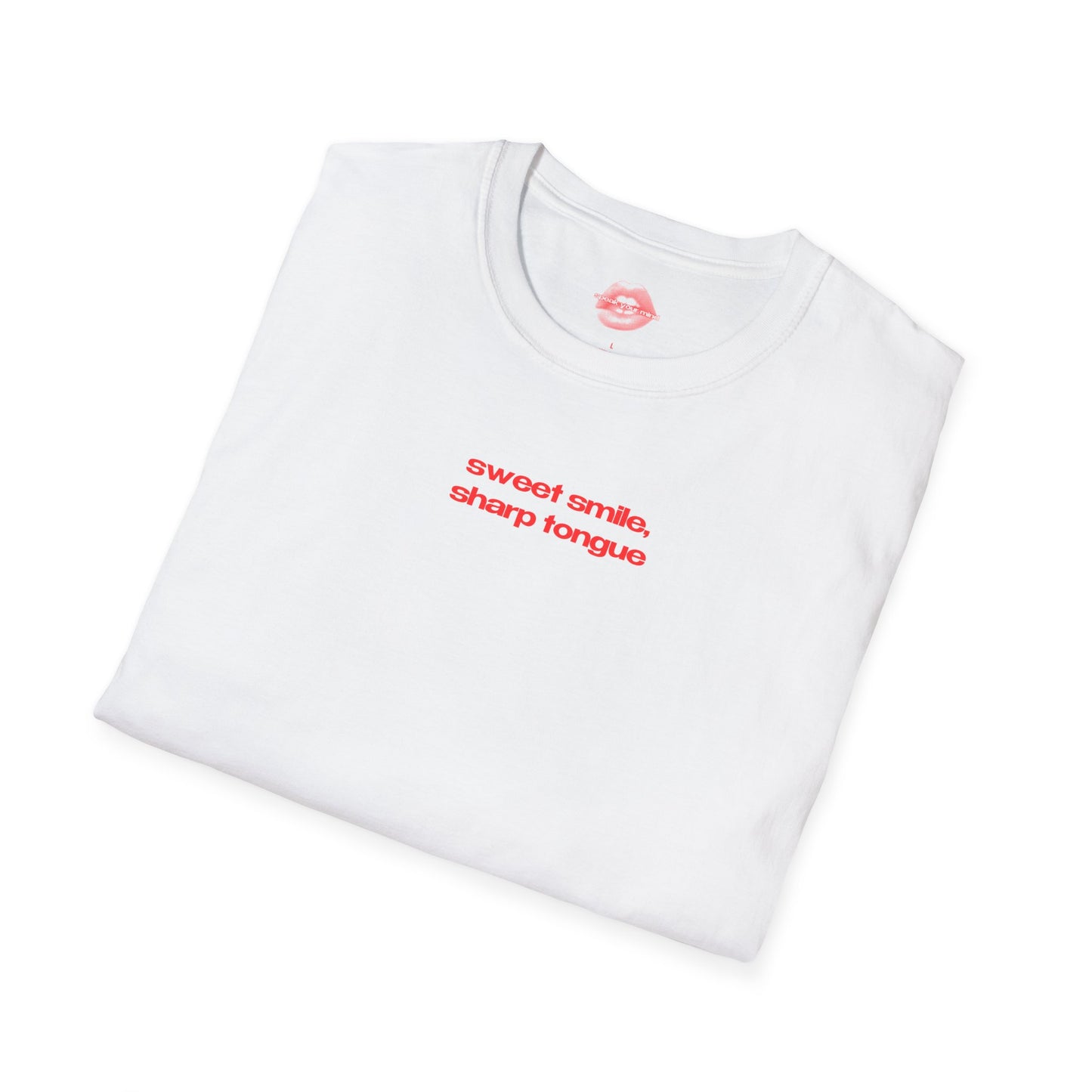 "Sweet Smile, Sharp Tongue" | Text Only | T-Shirt