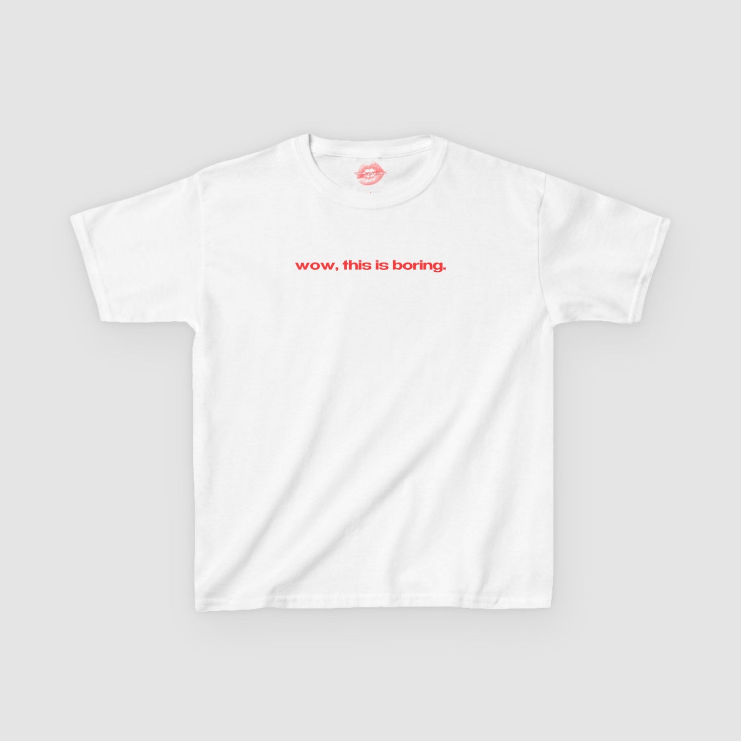 "Wow, This Is Boring." | Text Only | Baby Tee