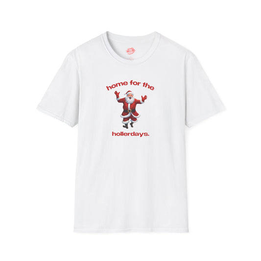 "Home For The Hollerdays." | Dancing Santa | T-Shirt