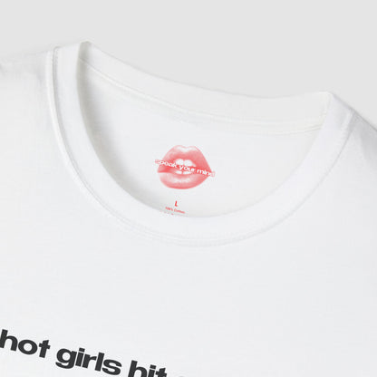"Hot Girls Hit Curbs." | Text Only | T-Shirt