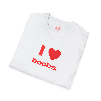 "I Love Boobs." | Heart | T-Shirt