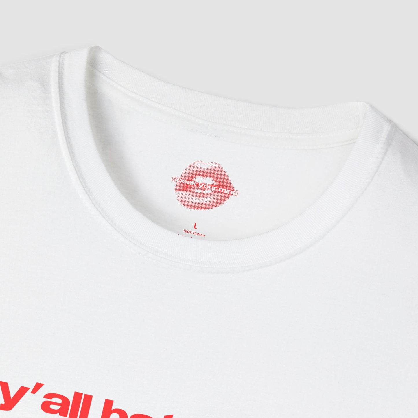 "Y'all Hate Me, But You're Still Watching." | Text Only | T-Shirt