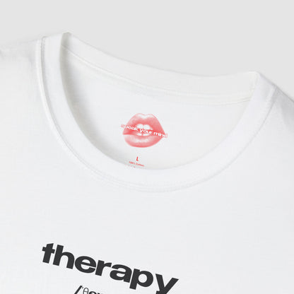 "Therapy - Because "Just Vibing" Was Not Working Out Well Enough Apparently." | Text Only | T-Shirt