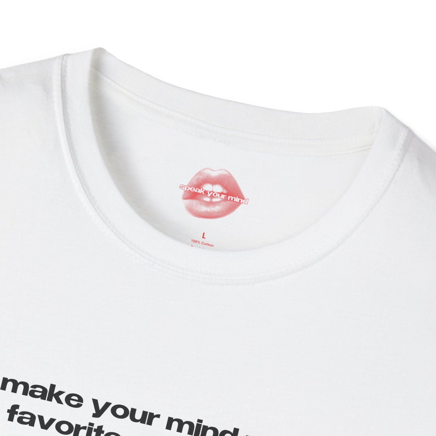 "Make Your Mind Your Favorite Place To Be." | Text Only | T-Shirt