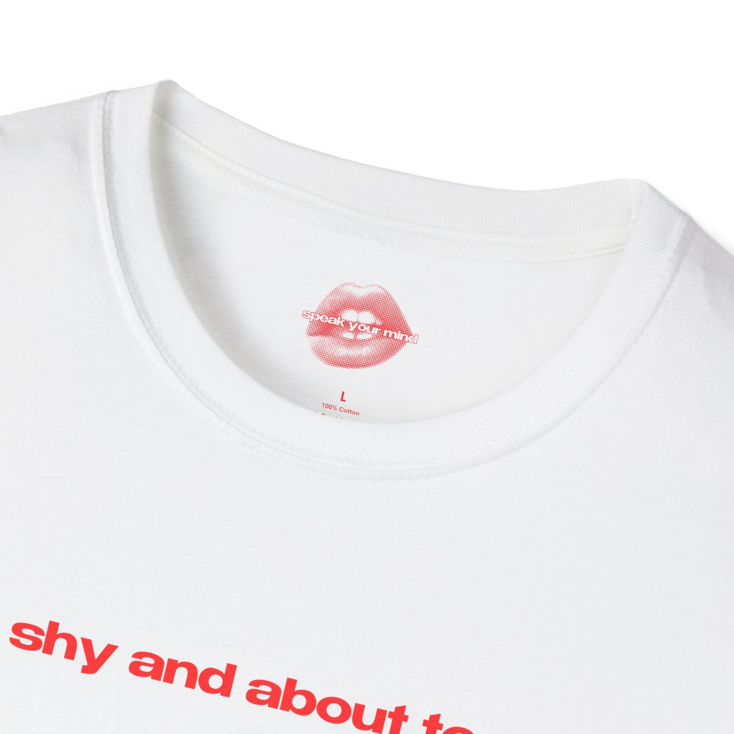 "Bi, Shy And About To Cry." | Text Only | T-Shirt