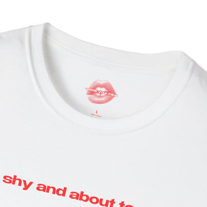 "Bi, Shy And About To Cry." | Text Only | T-Shirt