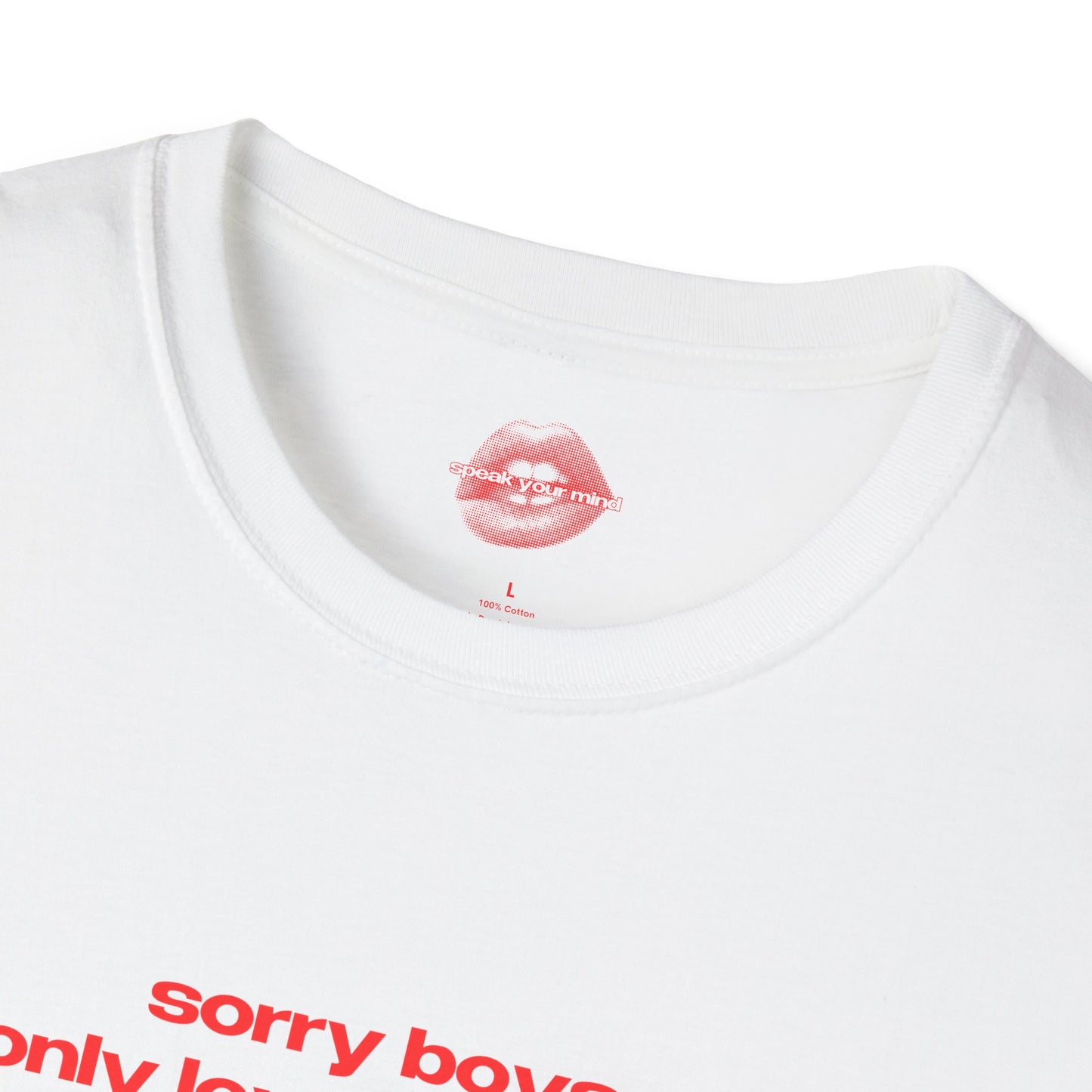 "Sorry Boys, I Only Love My Bestie." | Text Only | T-Shirt