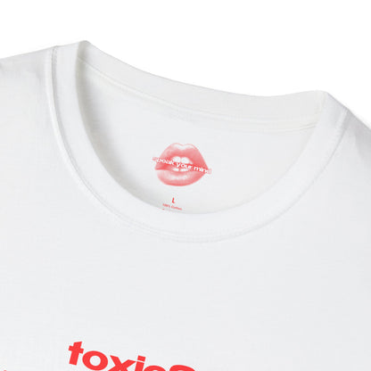 "Toxic? I Prefer Flavorful." | Text Only | T-Shirt