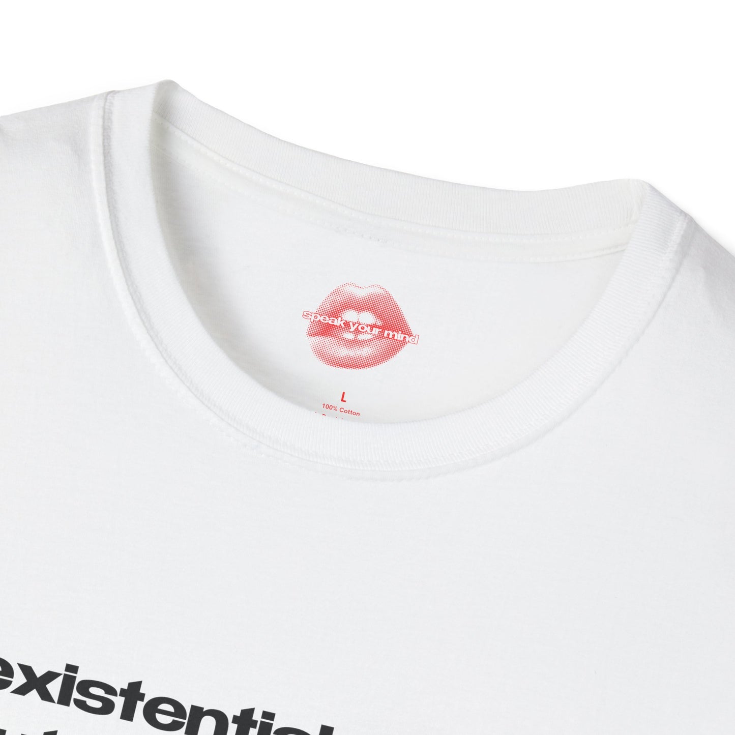 "Existential Crisis, But Make It Sexy." | Text Only | T-Shirt