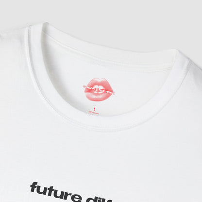"Future Dilf." | Text Only | T-Shirt