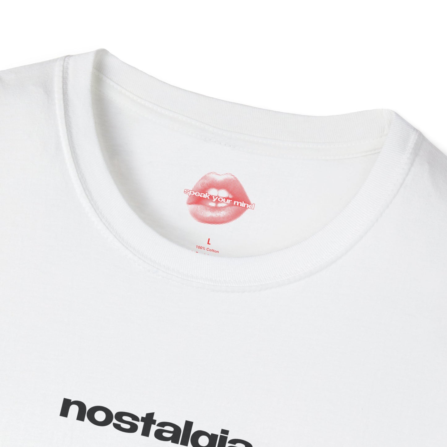 "Nostalgia." | Text Only | T-Shirt