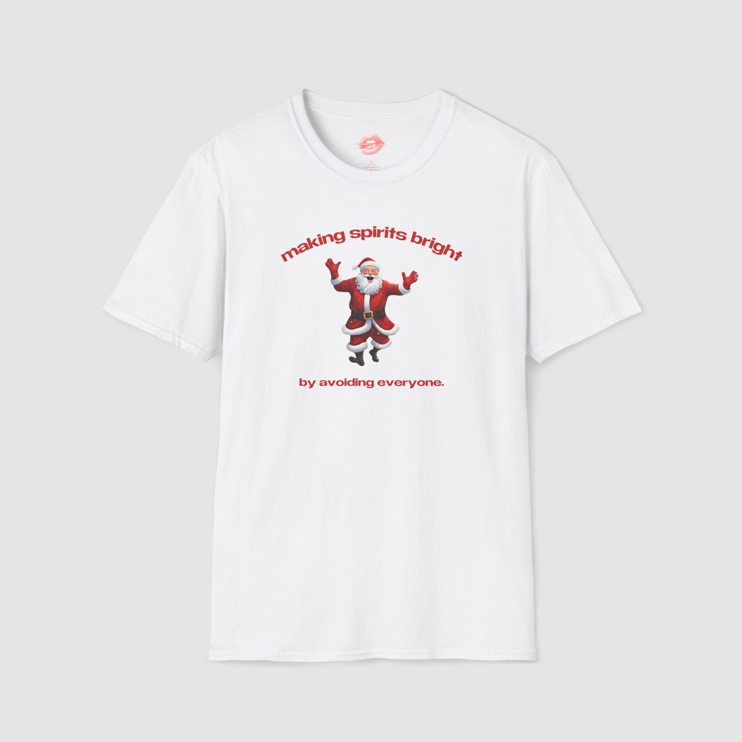 "Making Spirits Bright By Avoiding Everyone." | Dancing Santa | T-Shirt
