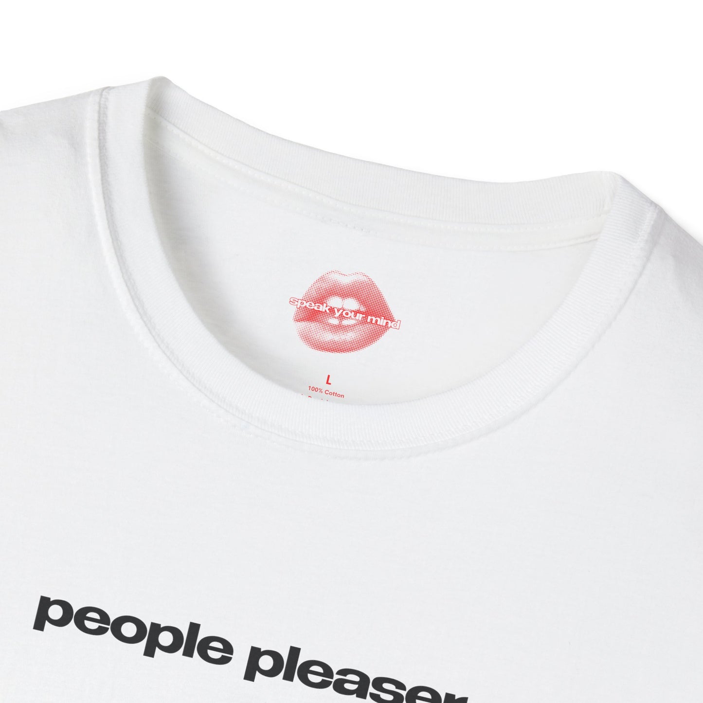 "People Pleaser." | Text Only | T-Shirt