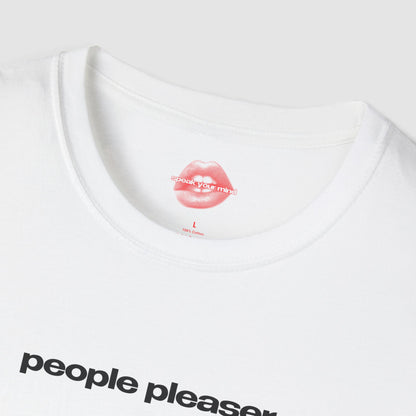 "People Pleaser." | Text Only | T-Shirt